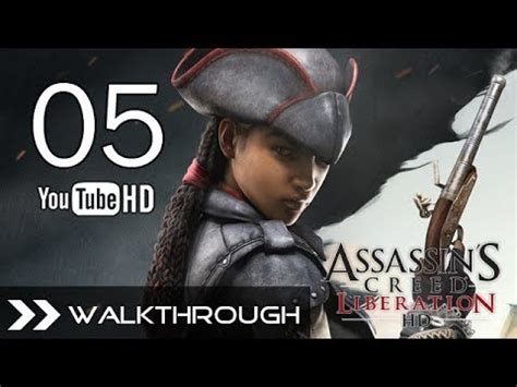 Assassin S Creed Liberation HD Walkthrough AC3 Gameplay Part 5