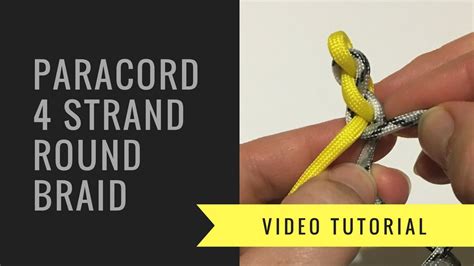 How much paracord do i need for a 4 strand round braid? Paracord 4 Strand Round Braid - How to Tutorial - YouTube