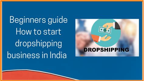 beginners guide how to start dropshipping business in india