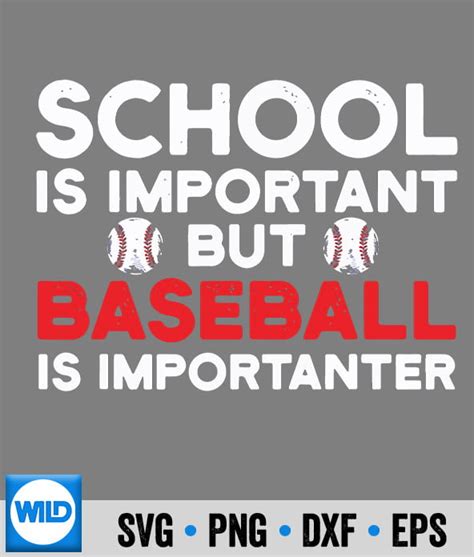 Baseball Svg School Is Important But Baseball Is Importanter Funny