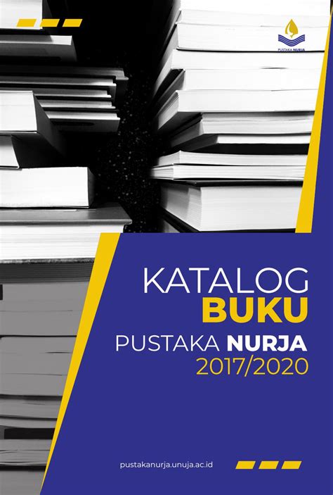 Katalog Buku Pustaka Nurja 2017 2020 By Pustakanurja Universitas