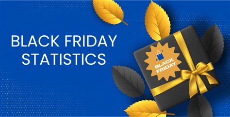 35 Black Friday Statistics For 2024 Trends Market And Facts