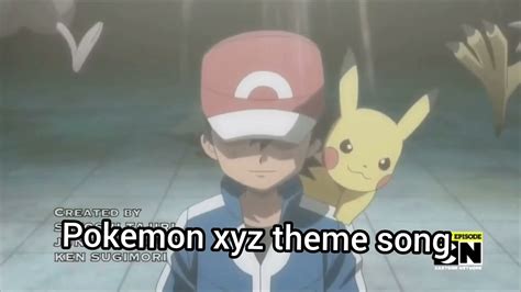 Pokémon Xyz Theme Song With Lyrics Youtube