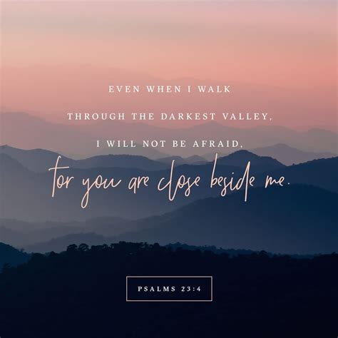 Psalms 234 Even Though I Walk Through The Valley Of The Shadow Of