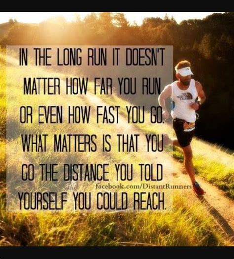 In The Long Run It Doesnt Matter How Far You Run Or Even How Fast You