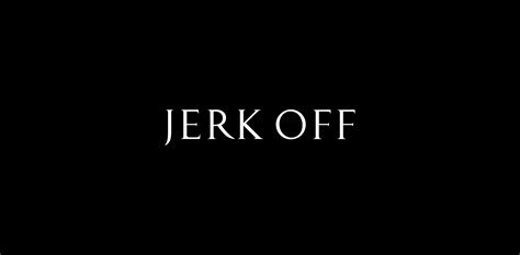 Jerk Off