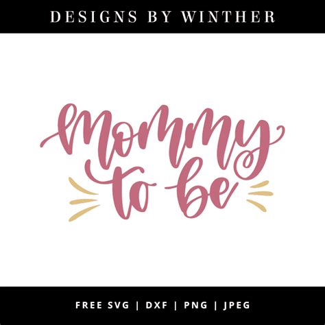 Free Mommy to be SVG DXF PNG & JPEG – Designs By Winther