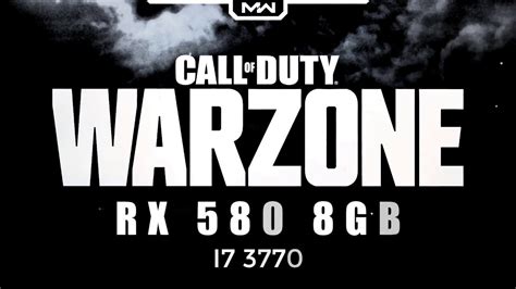 Call Of Duty Warzone Rx 580 I7 3770 Max Settings Youtube