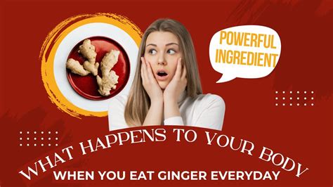 What Happens To Your Body When You Eat Ginger Every Day Recommended Youtube
