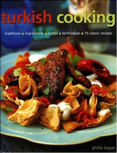 Turkish Cooking Amazon Co Uk Ghillie Basan Books