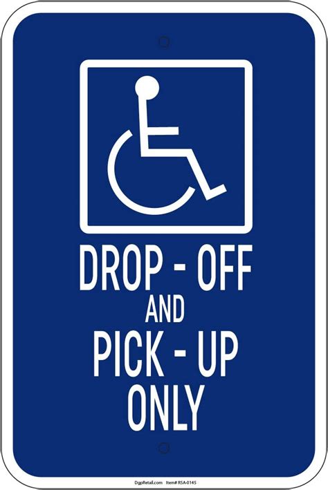 Handicap Drop Off And Pick Up Only Sign 8x12 Aluminum