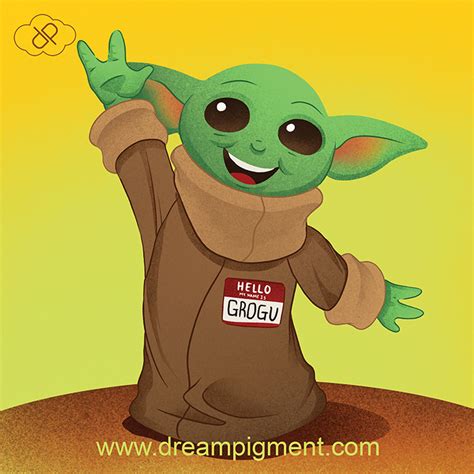 Baby Yodas Name Is Grogu Dream Pigment