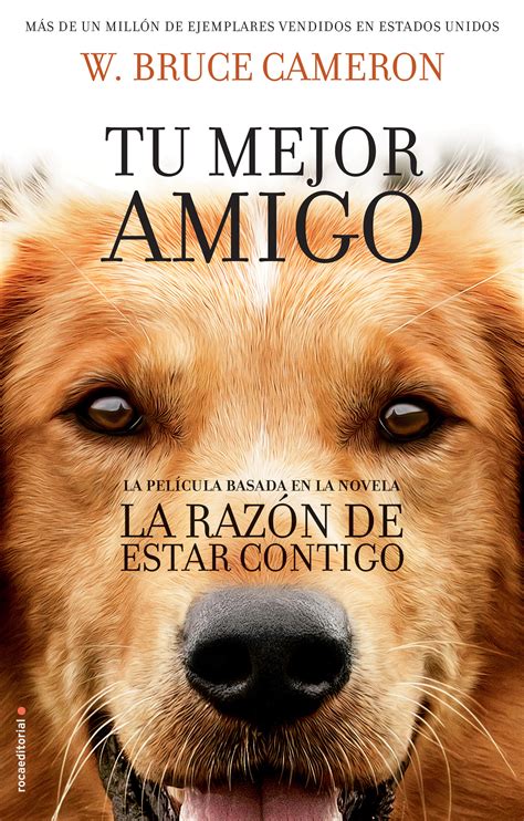 Una res de tres hierbas. LA RAZÓN DE ESTAR CONTIGO EBOOK | W. BRUCE CAMERON ...