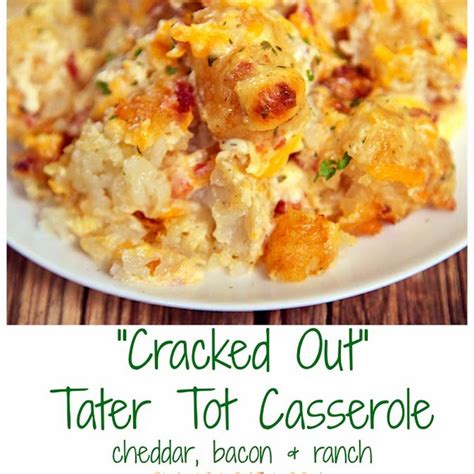 Cracked Out Tater Tot Casserole Recipe With Sour Cream
