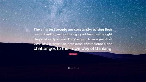 Jeff Bezos Quote “the Smartest People Are Constantly Revising Their