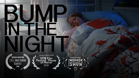 Bump In The Night Horror Short Film Youtube