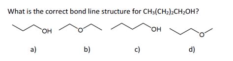 Solved What Is The Correct Bond Line Structure For