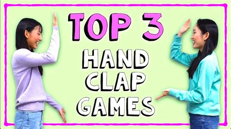 Top Hand Clap Games Lemonade Sevens Slide Clapping Games For