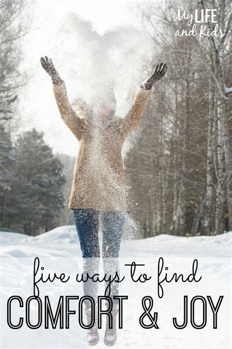 Five Ways To Find Comfort And Joy This Season My Life And Kids