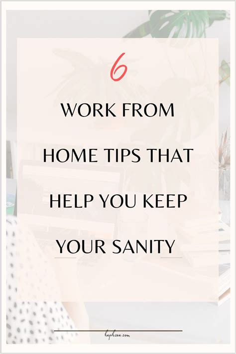 6 Work From Home Tips That Help You Keep Your Sanity Working From