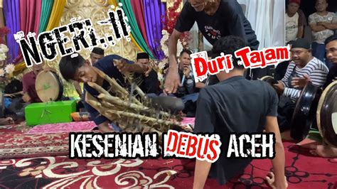 Debus Aceh Full Atraksi Gelut Dengan Duriii Tajam Youtube