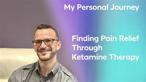 My Personal Journey Finding Pain Relief Through Ketamine Therapy My