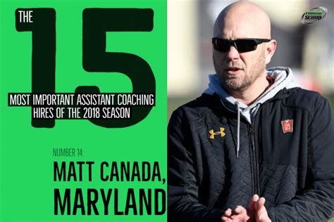 The Most Important Assistant Coaching Hires Of The Season No Matt Canada