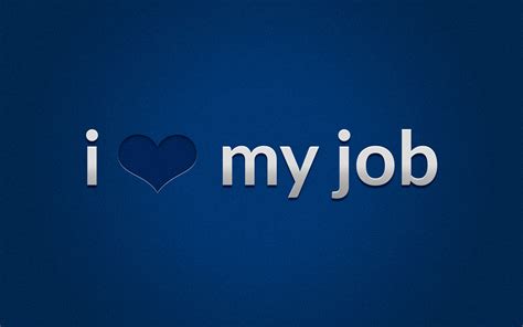 Ilovemyjob Love My Job 1440x900 Wallpaper