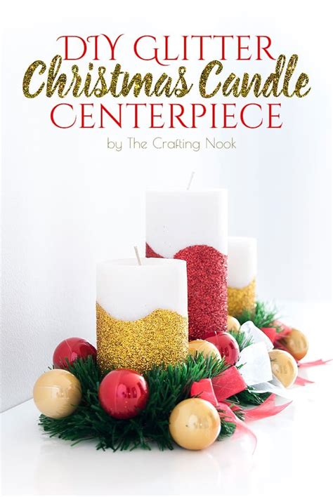 Diy Glitter Christmas Candle Centerpiece The Crafting Nook By Titicrafty