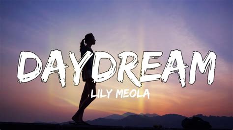 daydream lily meola lyrics