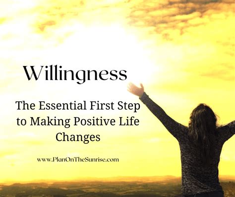 “willingness The First Step In Making Positive Changes” Plan On The