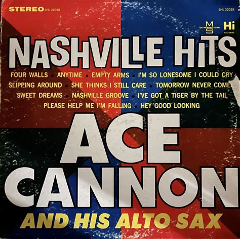 Nashville Hits By Ace Cannon Album Reviews Ratings Credits Song