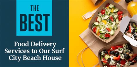 The Best Food Delivery Services In Surf City North Carolina