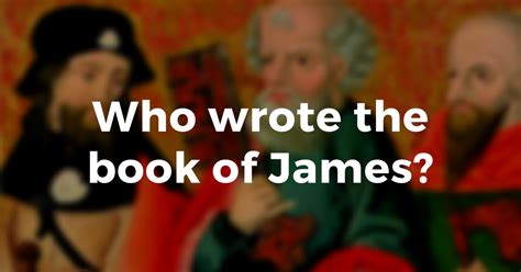 Who wrote the book of James? | Zondervan Academic