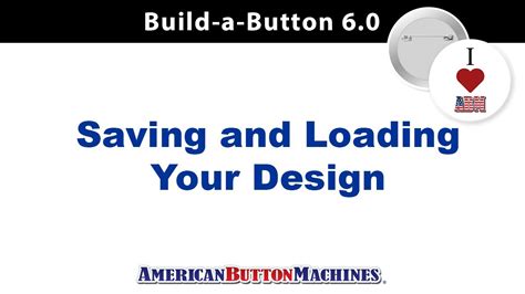Save To Edit Saving Button Designs To Edit Or Print Build A Button