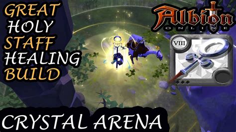 Great Holy Staff Healing Build Crystal Arena Iron2 Albion Online