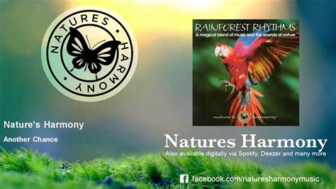 Natures Harmony Another Chance Youtube
