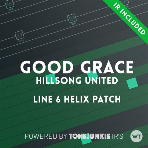 Good Grace Hillsong United Line 6 Helix Patch Worship Tutorials