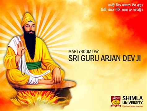 He is remembered for his sacrifice, as he was the first guru of the sikh faith to be martyred. Shimla University bows to remember the sacred soul on the ...