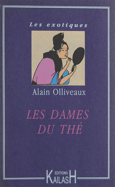 Les Dames Du Thé Les Exotiques By Alain Olliveaux Goodreads