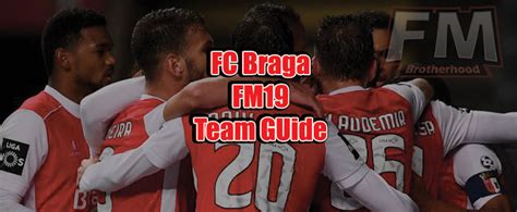 Tanto nós como o fc porto e o sl benfica temos ajudado o ranking de portugal e creio que todos estes 3 clubes estão de parabéns. Braga FM19 Team Guide - Get That Title With FC Braga ...