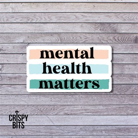 Mental Health Matters Sticker Motivational Sticker Etsy