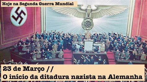 Para trazer a verdade e a historia para todos !!! 23 de Março - O início da ditadura nazista na Alemanha ...