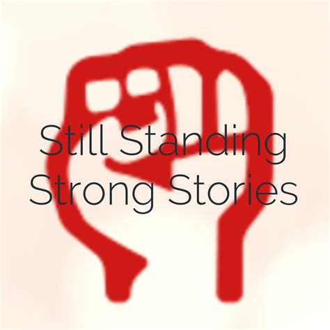 Still Standing Strong Stories • A Podcast On Spotify For Podcasters