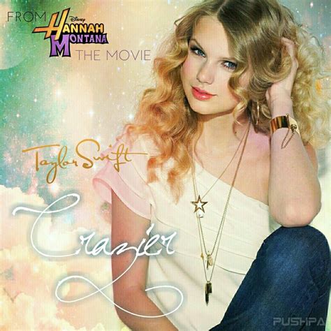 Taylor Swift Crazier From Hannah Montana The Movie Cover Made By