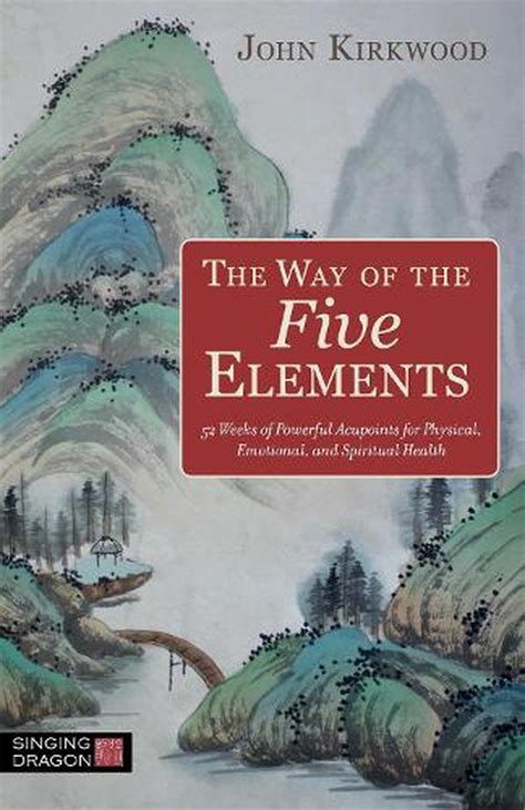 The Way Of The Five Elements By John Kirkwood Paperback 9781848194144