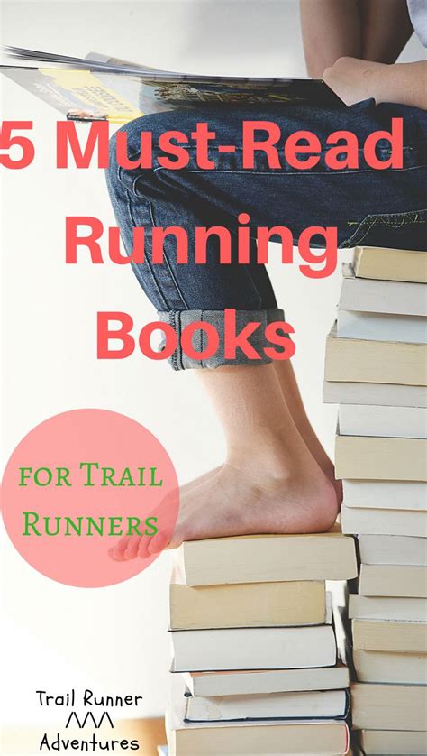 5 Must Read Running Books For Trail Runners Trailrunning Running