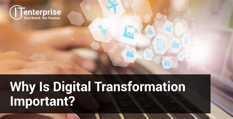 Infographic Why Digital Transformation Is Important It Enterprise
