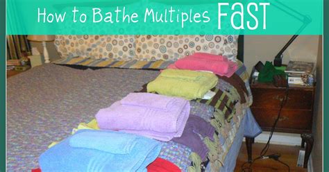 A Beautiful Ruckus How To Bathe Multiples Fast