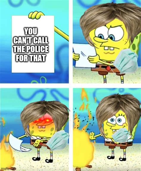 Maybe you would like to learn more about one of these? spongebob burning paper Memes & GIFs - Imgflip